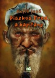 Adamo Books Kiadó Rejtő Jenő: Piszkos Fred, a kapitány - könyv
