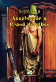 Adamo Books Kiadó Rejtő Jenő: Vesztegzár a Grand Hotelben - könyv