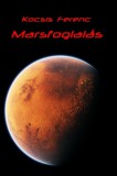 Adamo Books Kocsis Ferenc: Marsfoglalás (Felújítás) - könyv