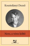 Adamo Books Kosztolányi Dezső: Nero, a véres költő - könyv