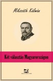 Adamo Books Mikszáth Kálmán: Két választás Magyarországon - könyv