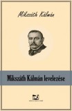 Adamo Books Mikszáth Kálmán: Mikszáth Kálmán levelezése - könyv