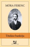 Adamo Books Móra Ferenc: Titulász bankója - könyv