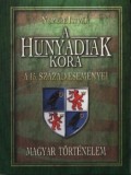 Adamo Books Nemere István: A Hunyadiak kora. A 15-ik század eseményei - könyv