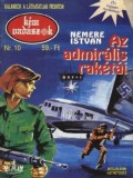 Adamo Books Nemere István: Az admirális rakétái (Kémvadászok-10) - könyv