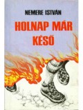 Adamo Books Nemere István: Holnap már késő - könyv