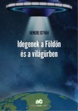 Adamo Books Nemere István: Idegenek a Földön és a világűrben - könyv