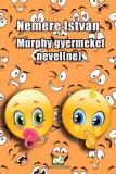 Adamo Books Nemere István: Murphy ​gyermeket nevel(ne) - könyv