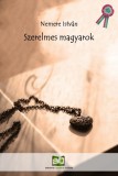 Adamo Books Nemere István: Szerelmes magyarok - Történelmi visszatekintő - könyv