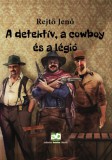 Adamo Books Rejtő Jenő: A detektív, a cowboy és a légió - könyv
