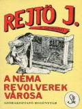 Adamo Books Rejtő Jenő: A Néma Revolverek Városa - könyv