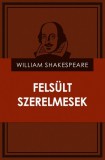 Adamo Books William Shakespeare: Felsült szerelmesek - könyv