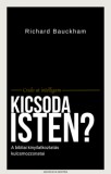 Advocata Nostra Richard Bauckham: Kicsoda Isten? - könyv