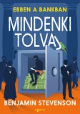 Agave Könyvek Benjamin Stevenson: Ebben a bankban mindenki tolvaj - könyv