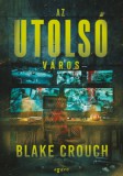 Agave Könyvek Blake Crouch: Az utolsó város - könyv