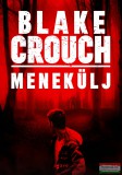 Agave Könyvek Blake Crouch - Menekülj