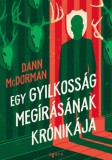 Agave Könyvek Dann McDorman: Egy gyilkosság megírásának krónikája - könyv
