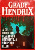 Agave Könyvek Grady Hendrix: A dél-karolinai olvasókör útmutatója vámpírok ellen - könyv