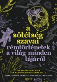 Agave Könyvek James D. Jenkins (szerk.) - Ryan Cagle (szerk.): A ​sötétség szavai – Rémtörténetek a világ minden tájáról - könyv
