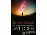 Agave Könyvek Kft Avi Loeb - Földönkívüli - Egy idegen civilizáció első nyomai