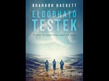 Agave Könyvek Kft Brandon Hackett - Eldobható testek