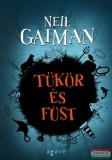 Agave Könyvek Neil Gaiman - Tükör és füst