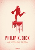 Agave Könyvek Philip K. Dick: Az utolsó tréfa - könyv