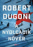 Agave Könyvek Robert Dugoni: A nyolcadik nővér - könyv