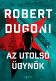 Agave Könyvek Robert Dugoni: Az utolsó ügynök - könyv
