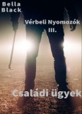 Ágenda Kiadó Bella Black: Vérbeli nyomozók III.  Családi ügyek - könyv