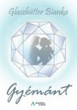 Ágenda Kiadó Glaszhütter Bianka: Gyémánt - könyv