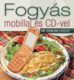 Agykontroll Kft Domján László: Fogyás mobillal és CD-vel - könyv