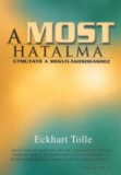 Agykontroll Kft Tolle, Eckhart: A most hatalma - könyv