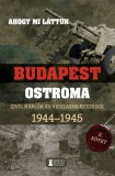 Ahogy mi láttuk - Budapest ostroma 1944-1945 - II. kötet