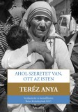 Ahol szeretet van, ott az Isten