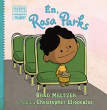 Aión Publishing Kft. Brad Meltzer: Én, Rosa Parks - könyv