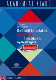 Akadémiai Kiadó Illés Éva; Szabó Péter: Szóbeli feladatok angol felsőfokú nyelvvizsgára - könyv