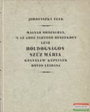 Akadémiai Kiadó Jordánszky Elek - Szűz Mária kegyelem képei