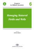 Akadémiai Kiadó Lakatos István (szerk.): Managing Matured Fields and Wells - könyv