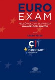 Akadémiai Kiadó Szabó Péter: Euro Exam Angol felsőfokú nyelvvizsga gyakorlófeladatok - könyv