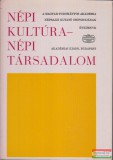 Akadémiai Kiadó Veres Péter, Katona Imre, Bodrogi Tibor, Hoppál Mihály, Takács Lajos - Népi kultúra - népi társadalom X.