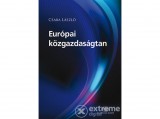 AKADÉMIAI KIADÓ ZRT Csaba László - Európai közgazdaságtan