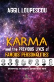 AKAKIA Publications Aggil Loupescou: Karma and the Previous Life of Famous Personalities - könyv