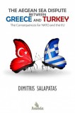 AKAKIA Publications Dimitris Salapatas: The Aegean Sea Dispute between Greece and Turkey - könyv