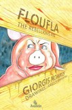 AKAKIA Publications Giorgis Nomikos: Floufla the Rebellious Pig - könyv