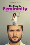 AKAKIA Publications Katherine Reilly: The Road to Femininity - könyv