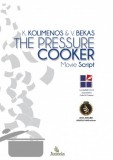 AKAKIA Publications Kostas  Kolimenos, Vangelis Bekas: The Pressure Cooker - könyv