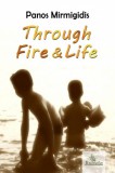 AKAKIA Publications Panos Mirmigidis: Through Fire and Life - könyv