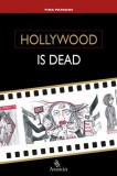 AKAKIA Publications Tina Papados: Hollywood is Dead - könyv