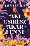 Aki csibész akar lenni